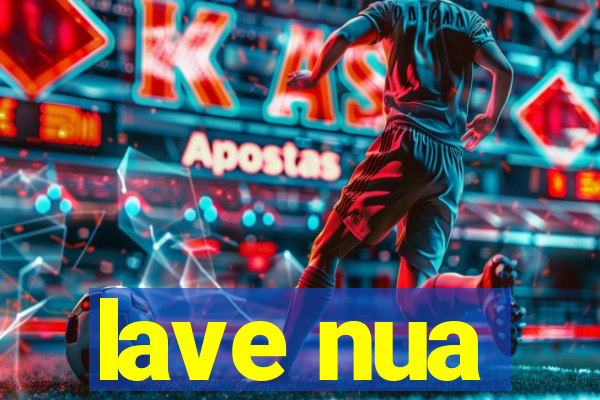 lave nua